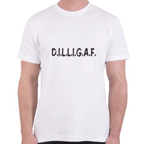 D.I.L.L.I.G.A.F (Tee Shirt)